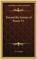 Toward the Seizure of Power V1