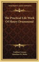 The Practical Life Work of Henry Drummond