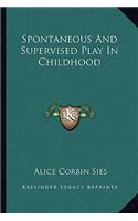 Spontaneous and Supervised Play in Childhood
