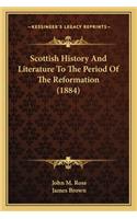 Scottish History And Literature To The Period Of The Reformation (1884)