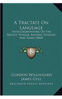 Tractate on Language