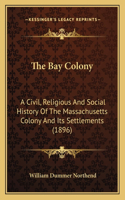 The Bay Colony