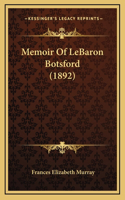Memoir Of LeBaron Botsford (1892)