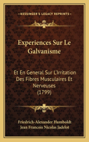 Experiences Sur Le Galvanisme