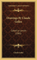 Drawings By Claude Gellee