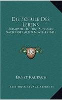 Die Schule Des Lebens