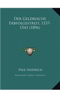 Der Geldrische Erbfolgestreit, 1537-1543 (1896)
