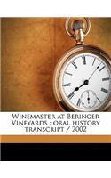 Winemaster at Beringer Vineyards