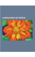 Languages of Kenya: Aweer Language, Bajuni Dialect, Borana Language, Burji Language, Camus People, Cuka Language, Daasanach Language, Daha(English)