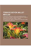 Turkiye Buyuk Millet Meclisi: Cumhuriyet Senatosu, Kurtulu Sava Nda Buyuk Millet Meclisi, Tbmm 1. Donem Milletvekilleri(Turkish)