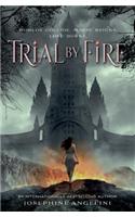 Trial by Fire
