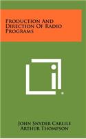 Production and Direction of Radio Programs