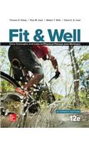 Fit & Well Alternate Edition: Core Concepts and Labs in Physical Fitness and Wellness, Loose Leaf