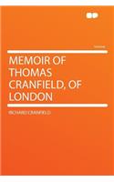 Memoir of Thomas Cranfield, of London