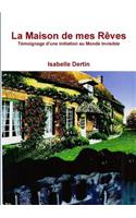 La maison de mes rêves