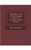 Gedanken Und Erinnerungen Volume 3 - Primary Source Edition