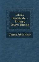 Lebens-Geschichte.