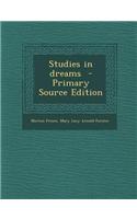 Studies in Dreams - Primary Source Edition: (English)
