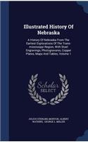 Illustrated History Of Nebraska