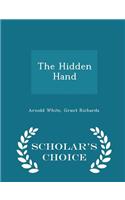 The Hidden Hand - Scholar's Choice Edition