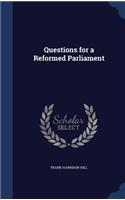 Questions for a Reformed Parliament