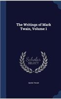 The Writings of Mark Twain, Volume 1