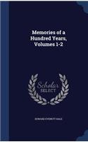 Memories of a Hundred Years, Volumes 1-2