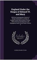 England Under the Reigns of Edward VI. and Mary