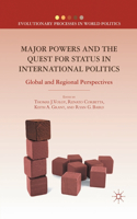 Major Powers and the Quest for Status in International Politics