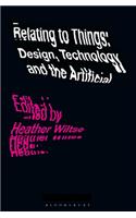 Relating to Things: Design, Technology and the Artificial