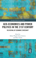 Geo-economics and Power Politics in the 21st Century