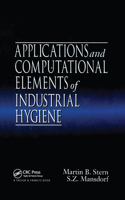 Applications and Computational Elements of Industrial Hygiene.
