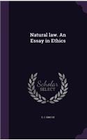 Natural law. An Essay in Ethics