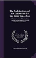 Architecture and the Gardens of the San Diego Exposition