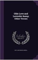 Olde Love and Lavender & Other Verses