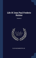 Life Of Jean Paul Frederic Richter; Volume 2