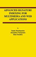 Advanced Signature Indexing for Multimedia and Web Applications: (27 Advances in Database Systems)
