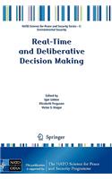 Real-Time and Deliberative Decision Making