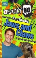 Deadly Factbook 6 : Jaws and Claws *Custom B 2014*