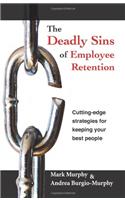 Deadly Sins of Employee Retention