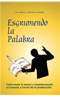 Esgrimiendo La Palabra