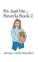 It's Just Me; Beverly Book 2