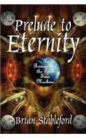 Prelude to Eternity