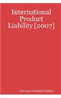 International Product Liability [2007]