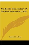 Studies In The History Of Modern Education (1910)