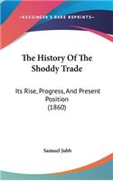 The History Of The Shoddy Trade: Its Rise, Progress, And Present Position (1860)