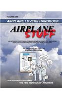 Airplane Stuff: Aviation Addicts Handbook