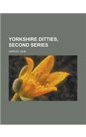 Yorkshire Ditties, Second Series