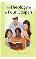 The Theology of the Four Gospels