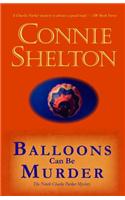 Balloons Can Be Murder: The Ninth Charlie Parker Mystery(English)